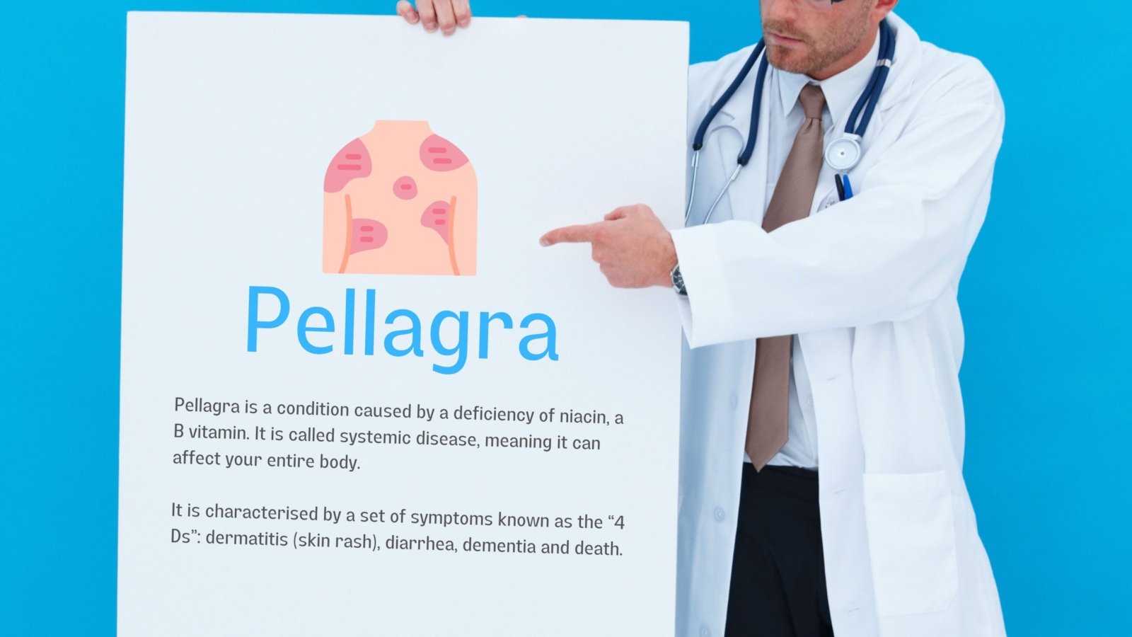 An image of a doctor pointing to a placard about Pellagra, a condition caused by a deficiency of niacin.