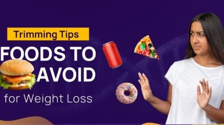 Foods to Avoid for Weight Loss