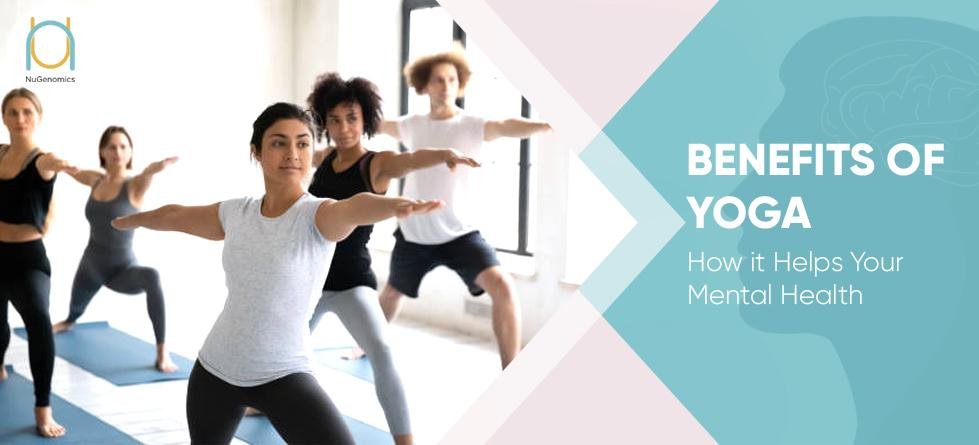 Benefits of Yoga For Mental Health - NuGenomics